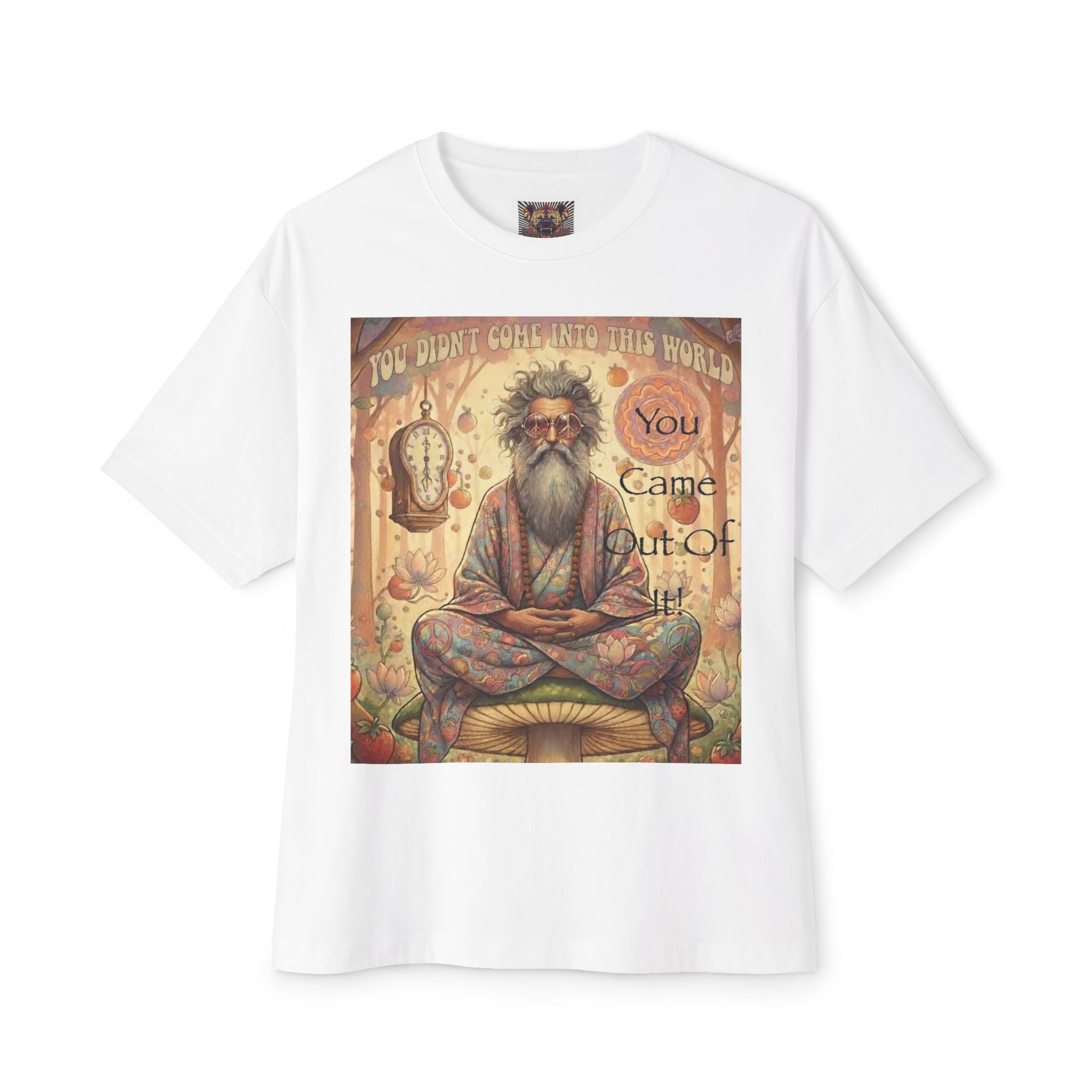 Spiritual Oversized Tee - "You Didn't Come Into This World" Design